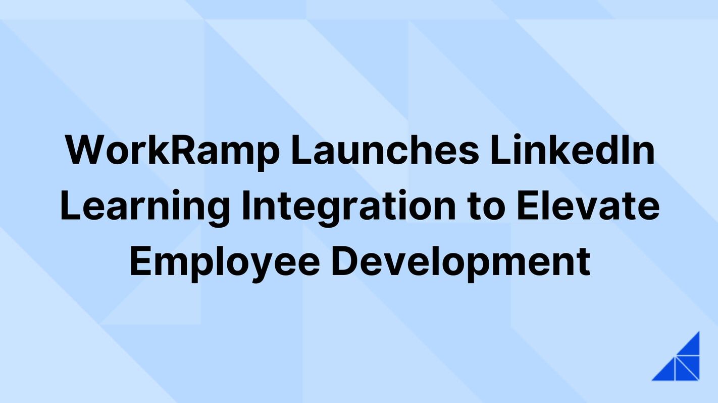 WorkRamp Launches LinkedIn Learning Integration to Elevate Employee Development