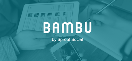 Introducing Bambu by Sprout Social, a New Social Advocacy Platform for Employees