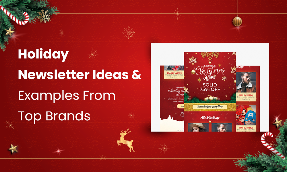 Holiday Newsletter Ideas & Examples From Top Brands