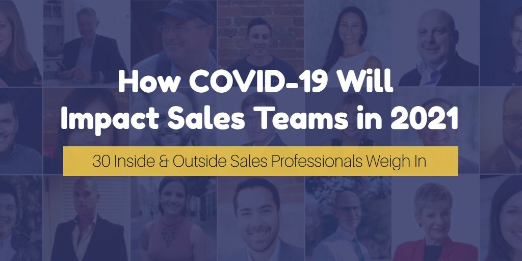 30 Experts Discuss Impact Of COVID-19 On Sales Teams