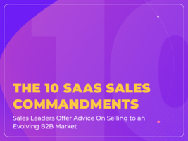The 10 SaaS Sales Commandments: Expert Stats and Quotes to Improve Your Sales