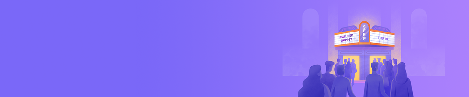 Featured Snippets: Types, Benefits, and Ways to Optimize for Them