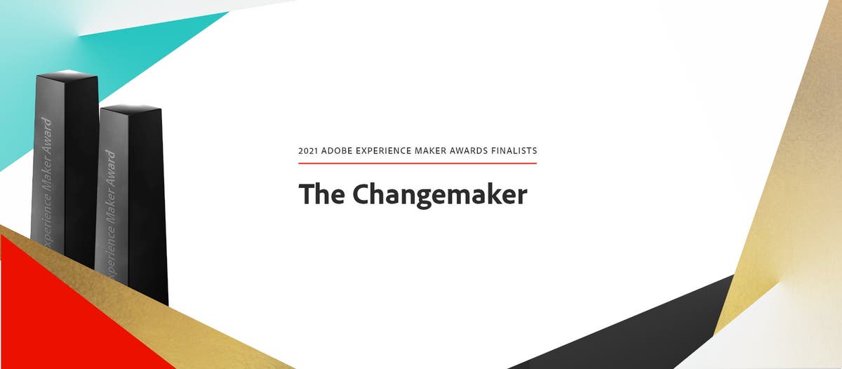 Experience Maker Awards: Changemaker and Illuminator finalists demonstrate the power of purpose