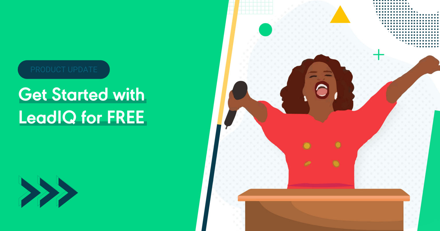 You Get a LeadIQ and You Get a LeadIQ! Everyone Gets a LeadIQ!