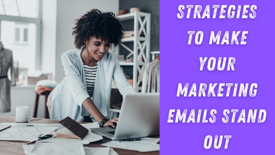 Strategies to make your marketing emails stand out - The Crowdfire blog