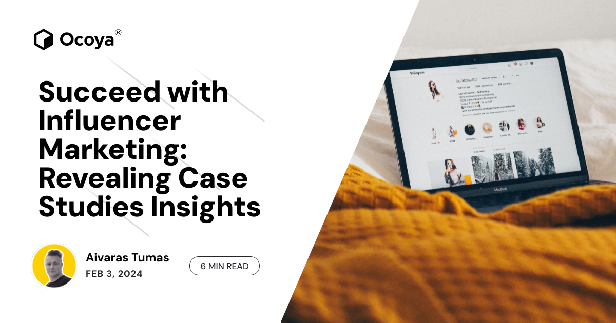 Succeed with Influencer Marketing: Revealing Case Studies Insights