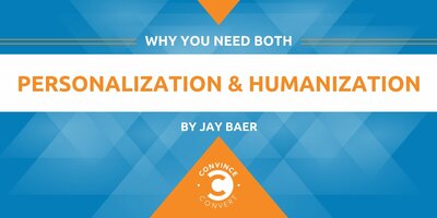Why You Need Both Personalization and Humanization