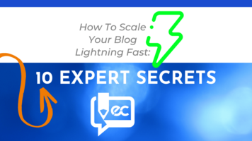 How To Scale Your Blog Lightning Fast: 10 Expert Secrets
