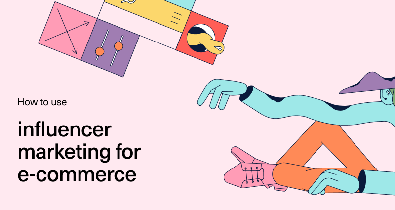Ecommerce Influencer Marketing: Best Strategies and Influencers + FREE TOOLS
