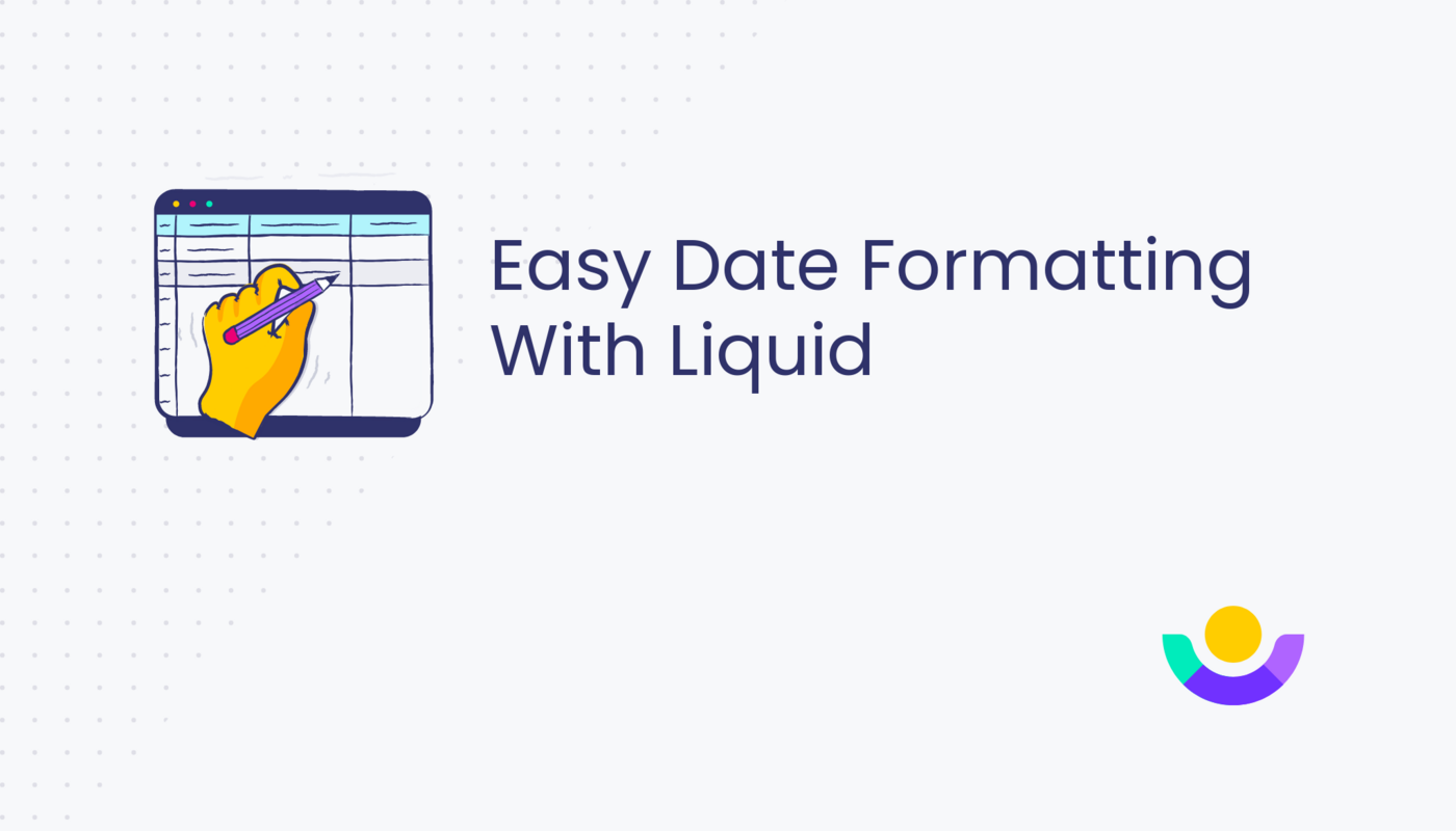 Easy Date Formatting With Liquid