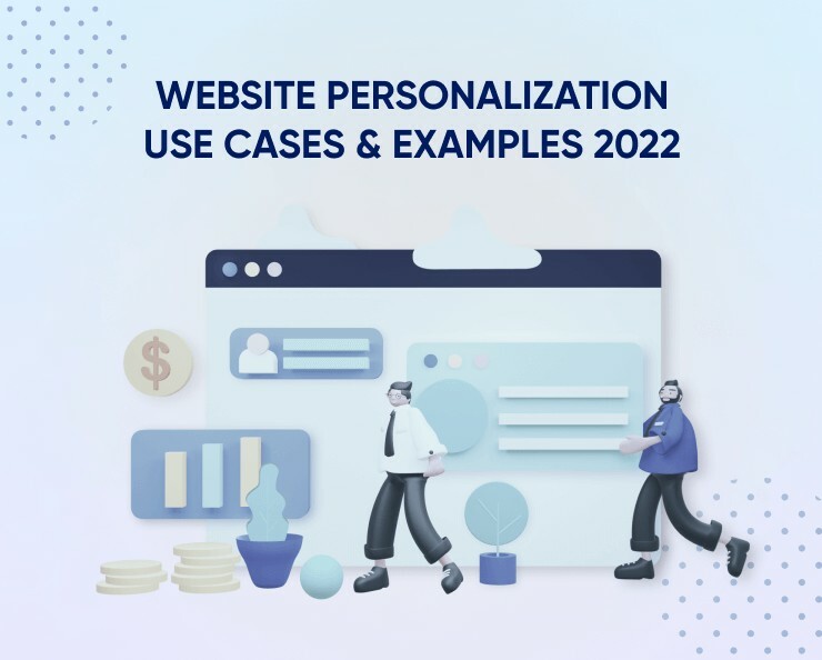 Website personalization use cases & examples 2023