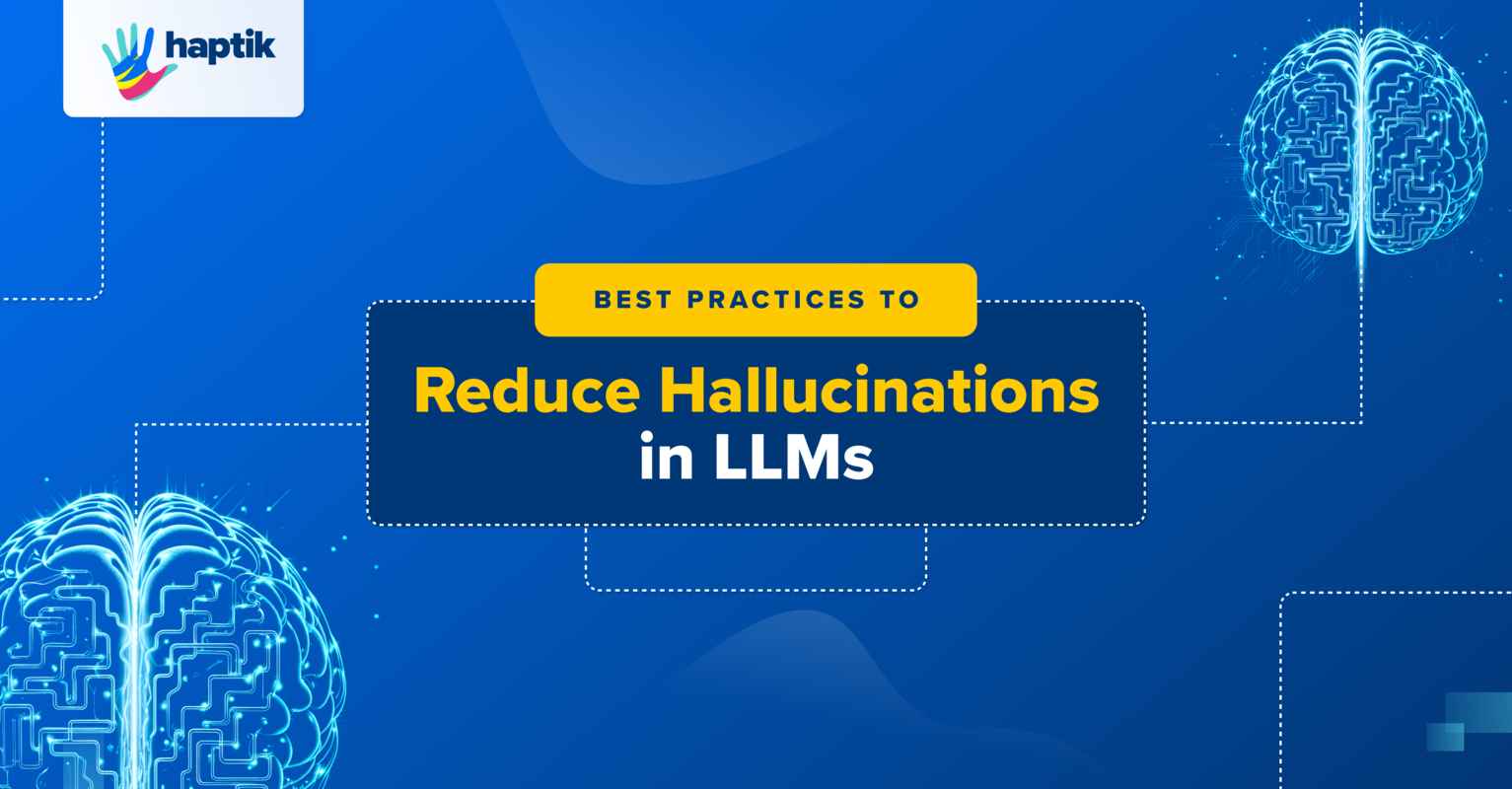 5 Practical Strategies and Solutions to Reduce LLM Hallucinations