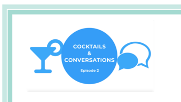Cocktails & Conversations: Episode 2 featuring Epsilon