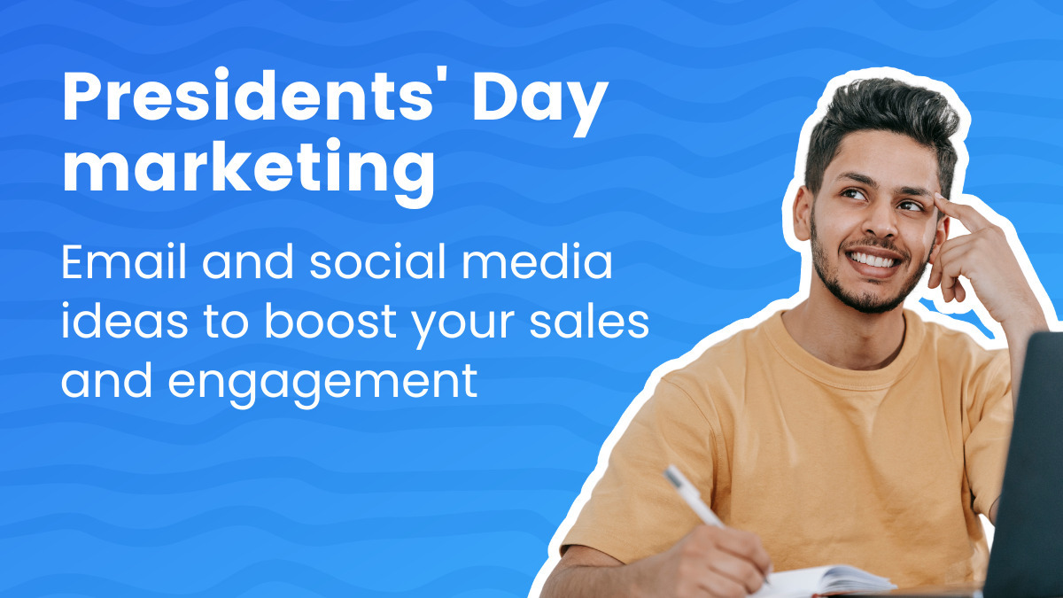 Presidents Day marketing, email and social media ideas to boost your sales and engagement