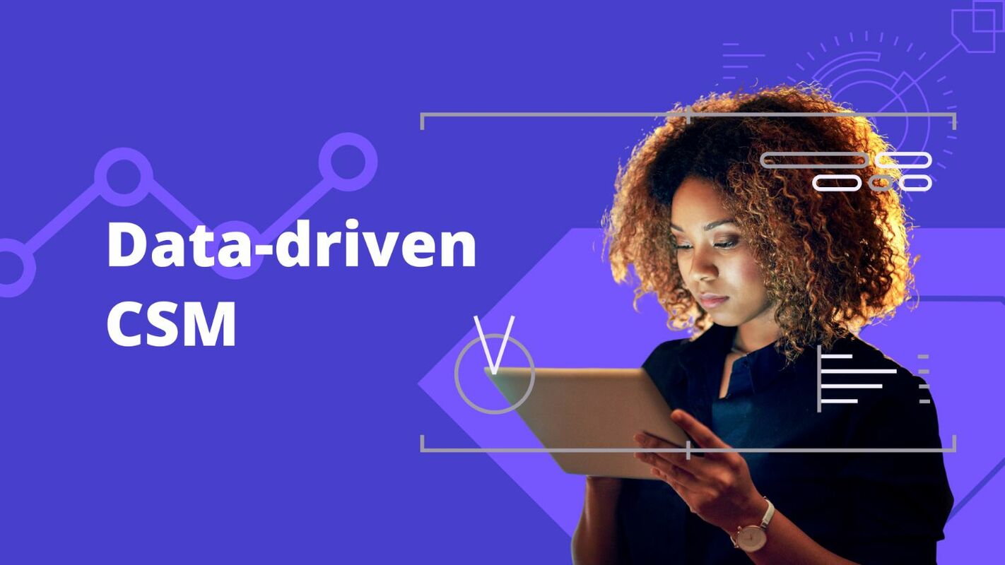 The importance of a data-driven customer success process