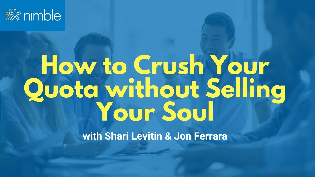 How To Crush Your Quota without Selling Your Soul