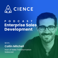 Enterprise Sales Development with Collin Mitchel