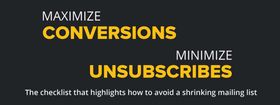 MAXIMIZE CONVERSIONS AND MINIMIZE UNSUBSCRIBES