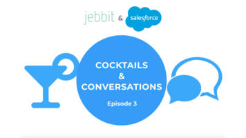 Cocktails & Conversations: Episode 3 featuring Salesforce