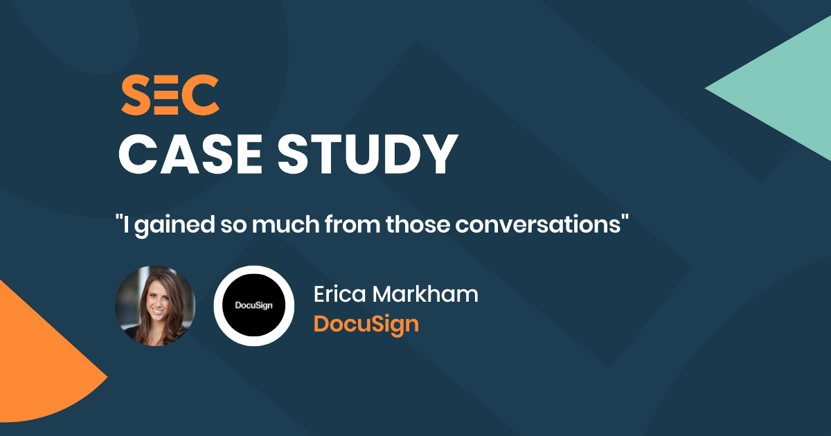 "I gained so much from those conversations" - Erica Markham, DocuSign