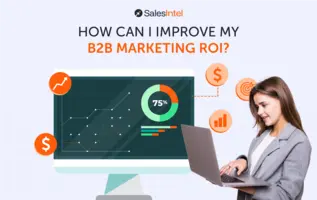 How Can I Improve My B2B Marketing ROI?