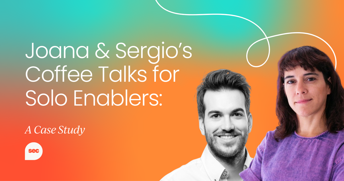 Joana & Sergio's Coffee Talks for Solo Enablers: A Case Study