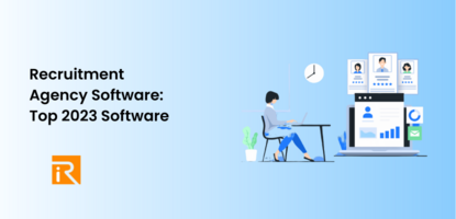 Recruitment Agency Software: Top 2023 Software
