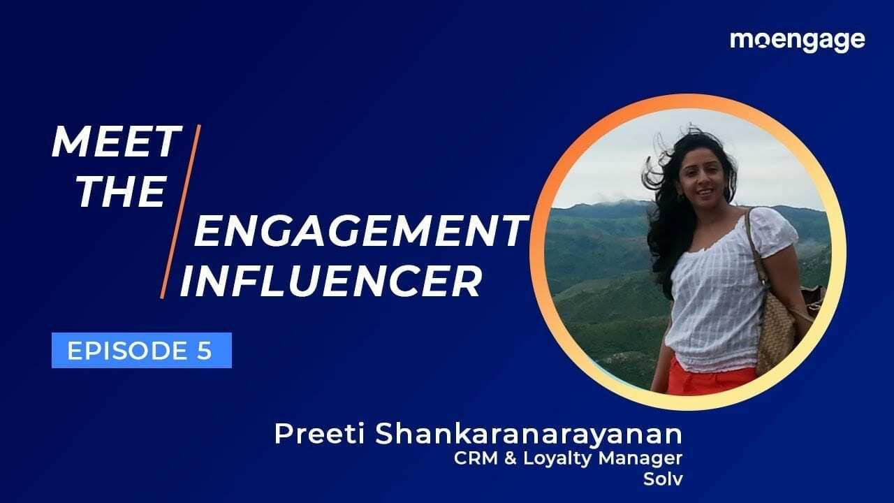 The Influencer Project | Ep. 5 - Preeti Shankaranarayanan | CRM & Loyalty Manager, Solv