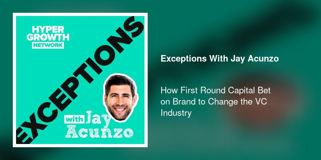 How First Round Capital Bet on Brand to Change the VC Industry