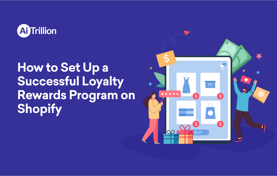 How to Set Up a Successful Loyalty Rewards Program on Shopify?