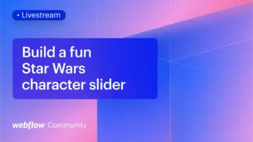 Build a fun Star Wars character slider in Webflow