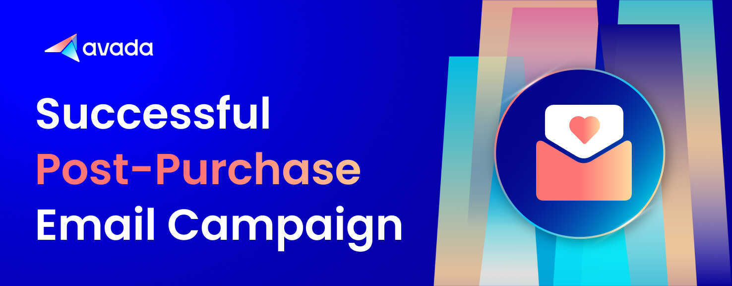 How to Have a Successful Post Purchase Email Campaign?