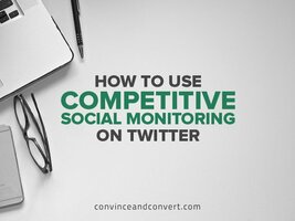 How to Use Competitive Social Monitoring on Twitter
