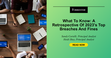 What To Know: A Retrospective Of 2023's Top Breaches And Fines