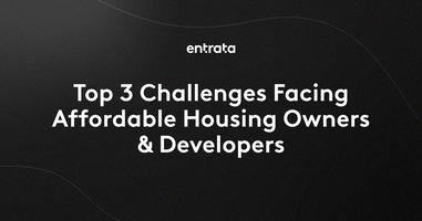 Top 3 Challenges Facing Affordable Housing Owners & Developers