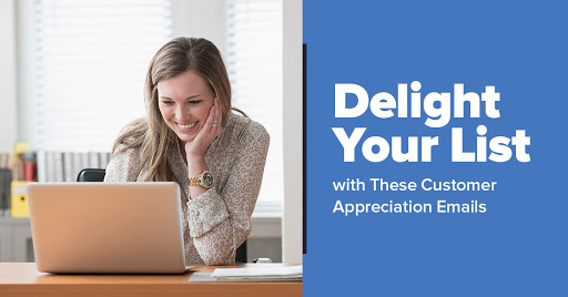 How to Show Customer Appreciation with Email Marketing