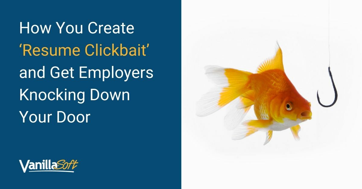 Learn to Create 'Resume Clickbait'