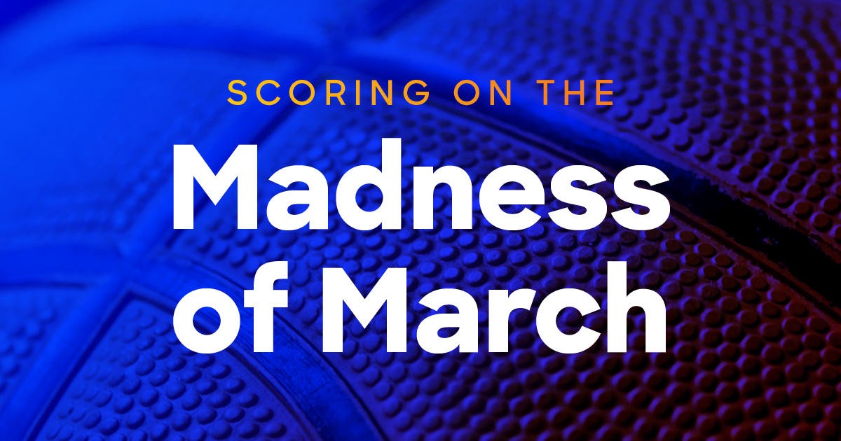 Scoring on the Madness of March