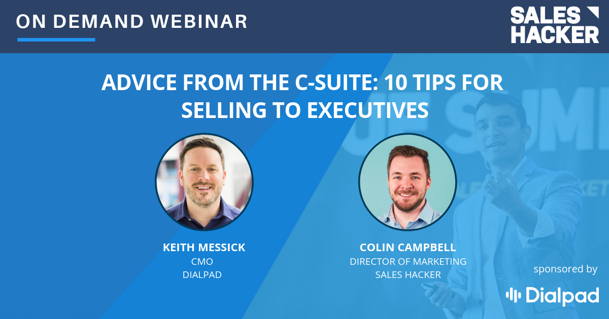 Advice from the C-Suite: 10 Tips for Selling to Executives