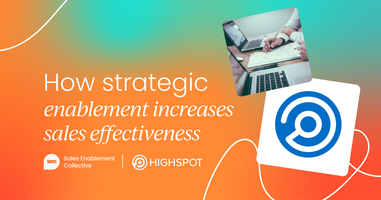 How strategic enablement increases sales effectiveness