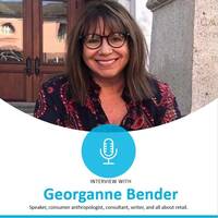 Georganne Bender: "Retail is evolving but it isn't going anywhere"
