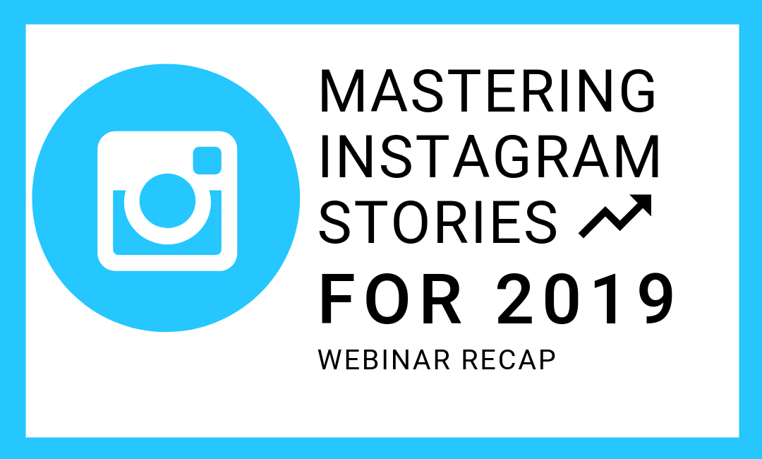 A Guide to Mastering Instagram Stories in 2019