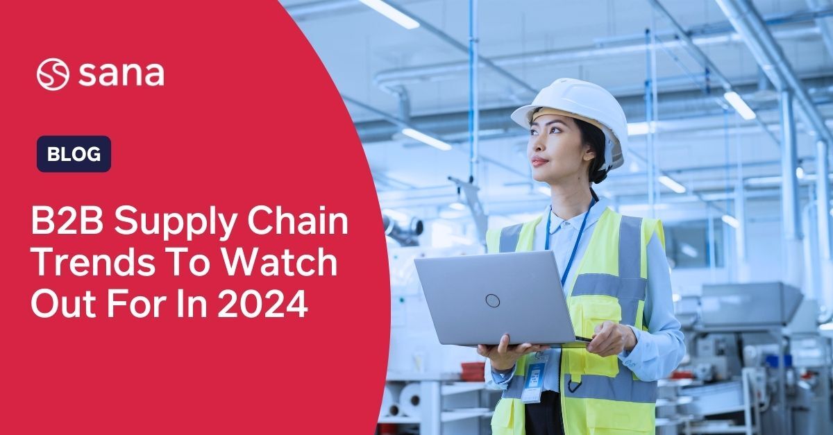 Supply chain trends in 2024: Tracking global changes