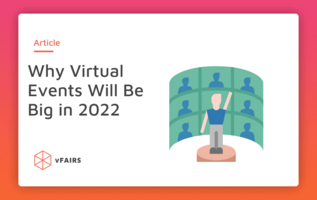 Why Virtual Events Will Be Big in 2022