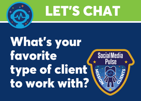 Let's Chat: What's your favorite type of client to work with?