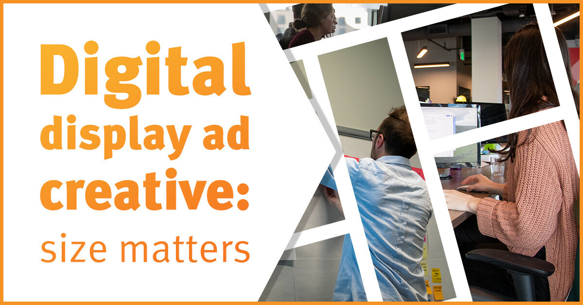 Digital display ad creative: size matters