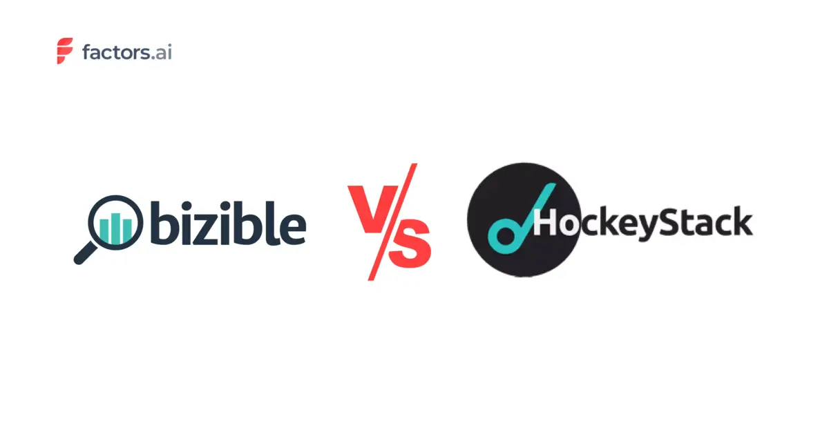 Bizible vs. HockeyStack: Which Tool Is Right for You