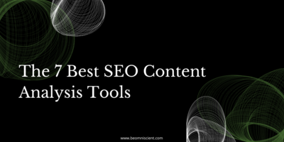  The 7 Best SEO Content Analysis Tools