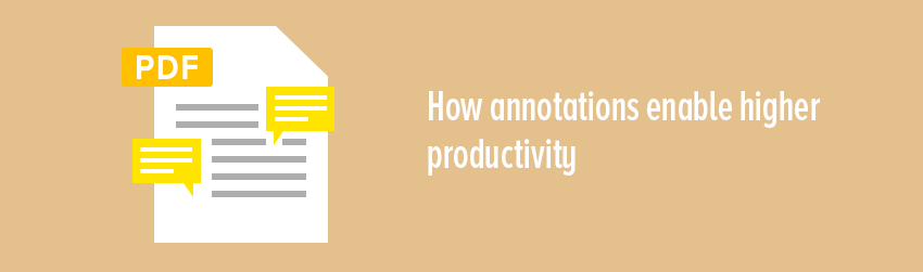 How annotations enable higher productivity - Foxit PDF Blog