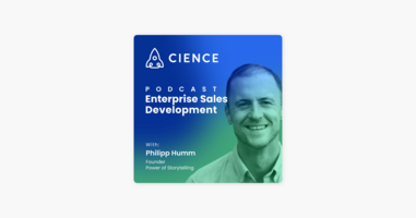 The Power of Storytelling and Constructive Embarrassment in Sales with Philipp Humm